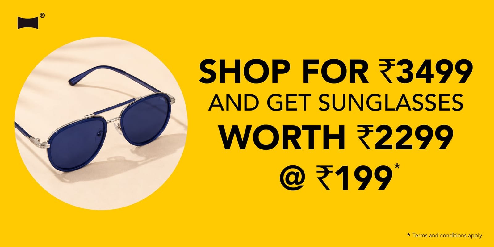 Shop for 3499 and get Sunglasses worth 2299 @199
